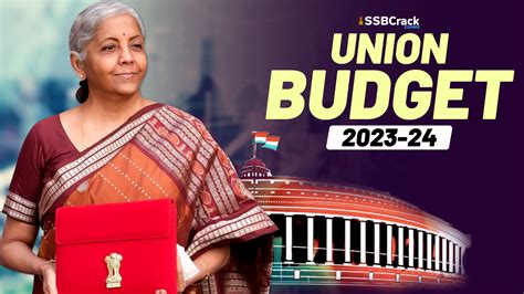 Key Highlights Of The Union Budget 2023 24