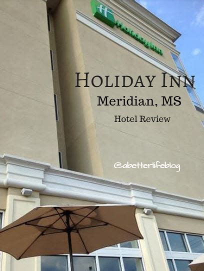 Holiday Inn, Meridian, MS, Hotel Stay | Mississippi Travel