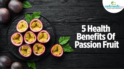 Top Health Benefits Of Passion Fruit Youtube