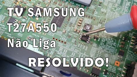 TV Samsung Não Liga RESOLVIDO YouTube