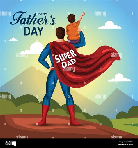 Happy Fathers Day Super Hero Dad With Son Vector Illustration Design