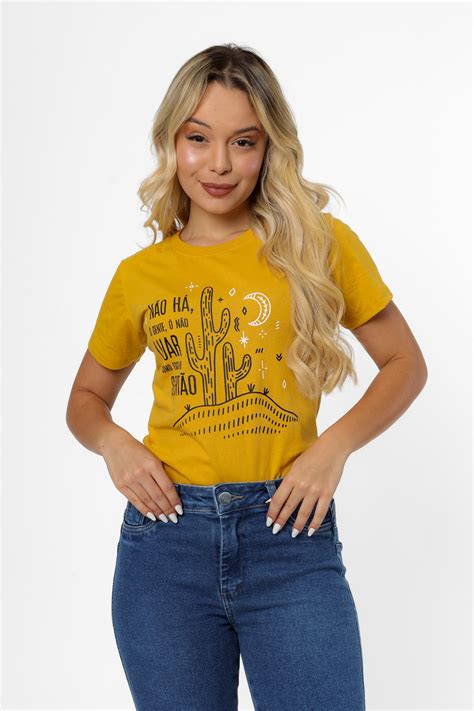 T SHIRT NAO HA O GENTE O NAO LUAR COMO ESSE DO CERTAO CACTO AMARELO