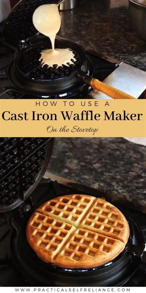 How To Use A Cast Iron Waffle Maker Recipe In 2022 Waffles Recipe Homemade Waffle Maker