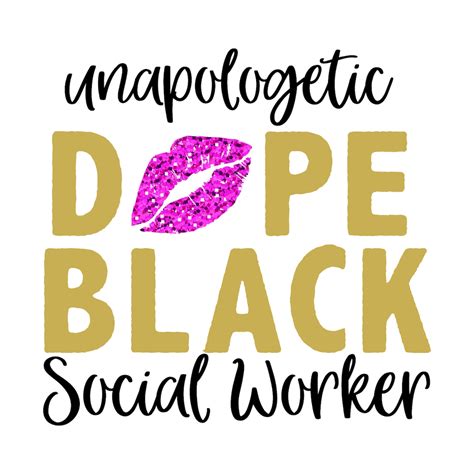 Unapologetic Dope Black Social Worker Svg Dope Black Svg Etsy