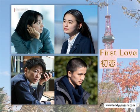First Love (2022), Cinta Pertama Tak Selalu Berhasil? - Lendyagasshi