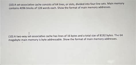 Solved 10 A Set Associative Cache Consists Of 64 Lines Or Chegg