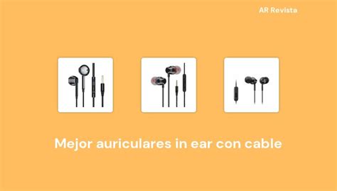 Mejor Auriculares In Ear Con Cable En Selecciones De Expertos