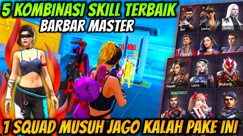 Kombinasi Skill Karakter Free Fire Terbaik Buat Barbar Master Awal