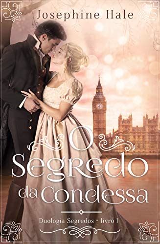 Amazon Br EBooks Kindle O Segredo Da Condessa Duologia Segredos