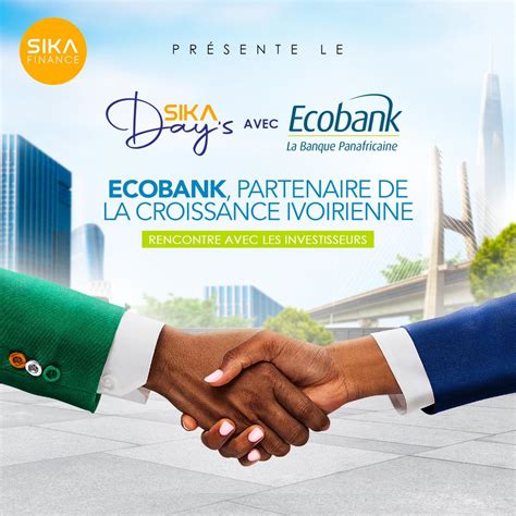 2ème édition De Sika Days Ecobank Les Performances Et Perspectives Stratégiques De Ecobank