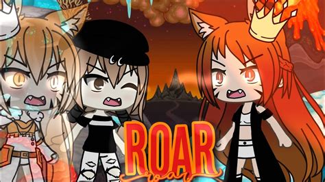 Roar Gacha Life Musik Vidio Glmv Gacha Life Indonesia