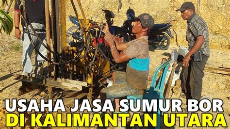 ESTIMASI BIAYA JASA SUMUR BOR DI KALIMANTAN YouTube