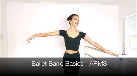 Arm Positions In Ballet Tutorial Ballet Barre Basics Natalie Danza