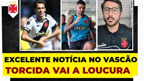 Excelente Not Cia Torcida Vai A Loucura Refor O Confirmado No Vasc O