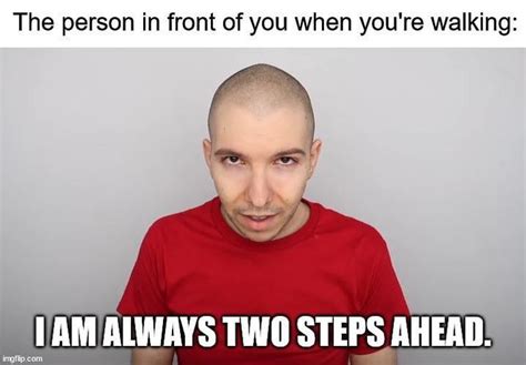 Two Steps Ahead Anti Memes Know Your Meme