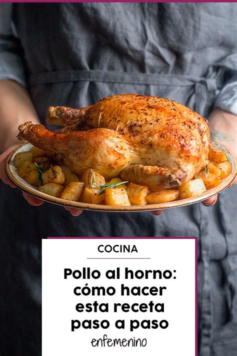 Receta Pollo Al Horno Jugoso Y Crujiente Noticias De Pollo