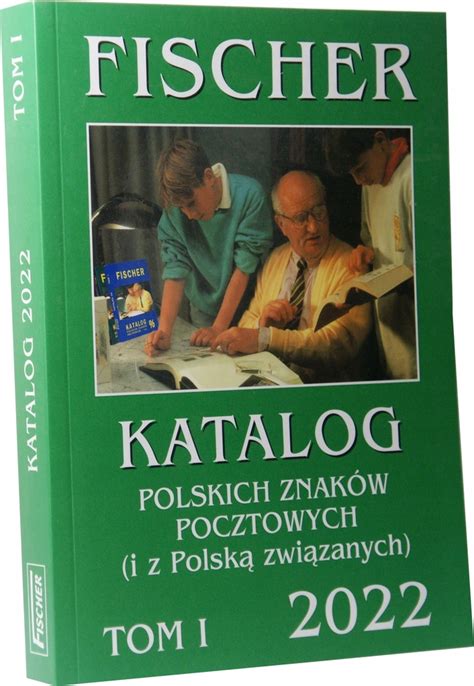 Fischer Katalog Polskich Znaczk W Tom I Promo