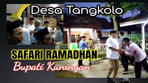 Safari Ramadhan Bupati Kuningan Ke Desa Tangkolo Kabar Pedesaan