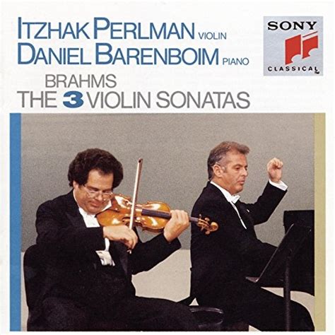 Brahms The 3 Violin Sonatas 1989 Recording Itzhak Perlman Daniel