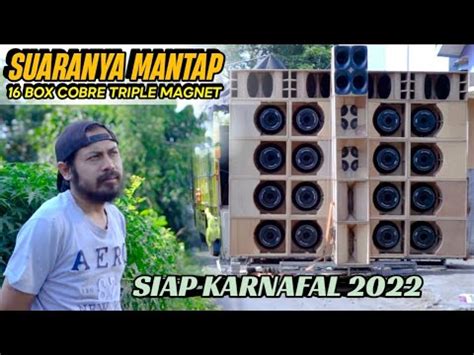 CEK SOUND FULL BETAVO 16 BOX COBRE TRIPLE MAGNET SPESIAL SPEK KARNAFAL