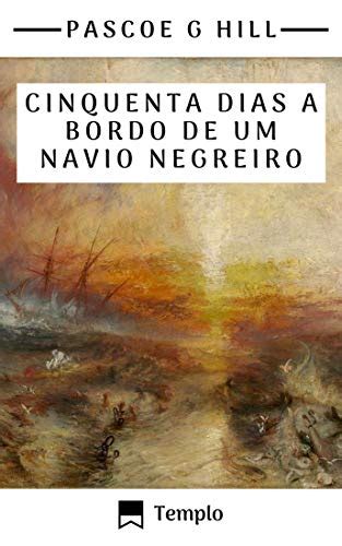 Pdf Cinquenta Dias A Bordo De Um Navio Negreiro Saraiva Conte Do