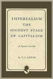 Imperialism The Highest Stage Of Capitalism Vladimir Ilich Lenin