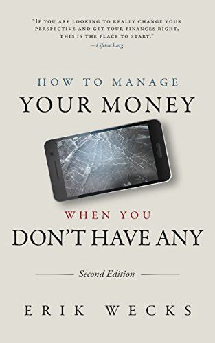 How To Manage Your Money When You Dont Have Any Second Edition