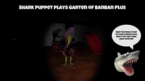 Sb Movie Shark Puppet Plays Garten Of Banban Plus Youtube