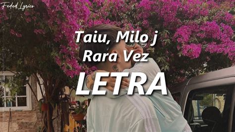 Taiu Milo J Rara Vez Letra Youtube