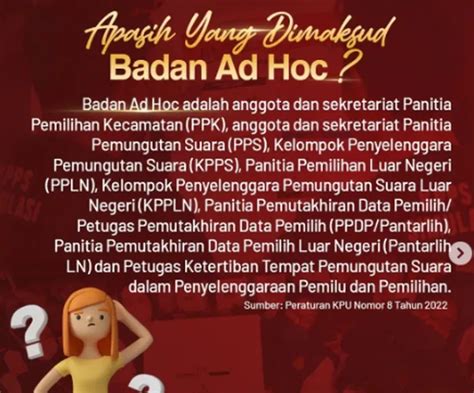 Kpu Bentuk Badan Adhoc Untuk Pemilu 2024 Apa Itu Badan Adhoc Apa