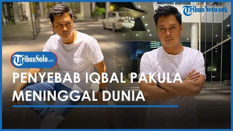 Kabar Duka Artis Iqbal Pakula Meninggal Dunia Sempat Unggah Foto Di