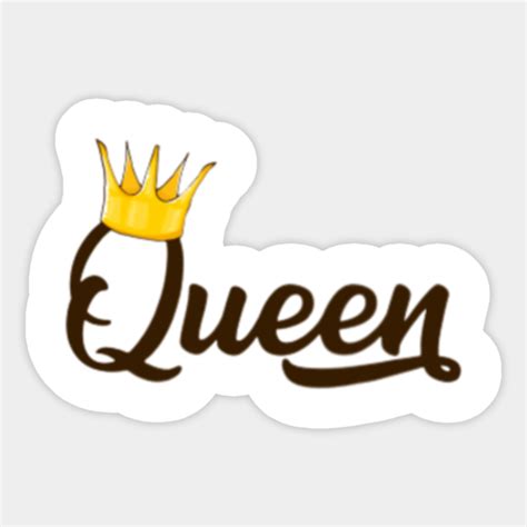 Queen Queen Sticker TeePublic