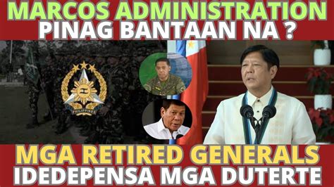 Marcos Administration Pinag Bantaan Na Mga Retired Generals