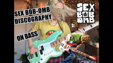 Sex Bob Omb Discography On Bass Youtube