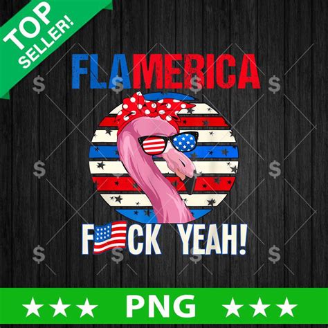 Flamerica Fuck Yeah PNG Flamingo Th Of July Sublimation Transfer PNG