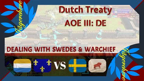 Aoe Iii De A Nice Game That You Want V Treaty With Dutch Youtube