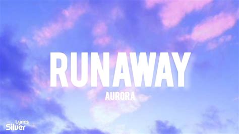 Aurora Runaway Lyrics Youtube