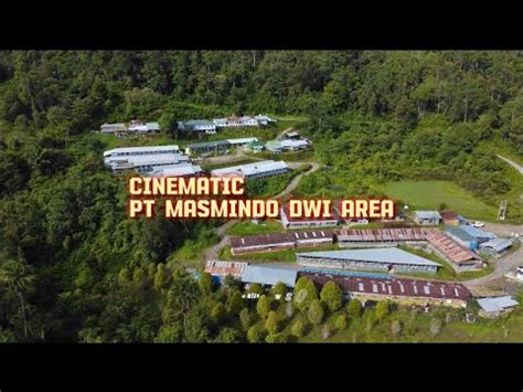 PT MASMINDO DWI AREA Sulawesi Selatan Indonesia Cinematic Video