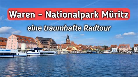 Waren Nationalpark M Ritz Eine Traumhafte Radtour Youtube