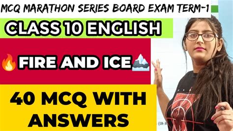 Fire And Ice Class 10 Mcq Fire And Ice Class 10 English Mcq Term 1 Mcq Questions Youtube