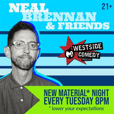 Neal Brennan & Friends (Stand Up) - Westside Comedy