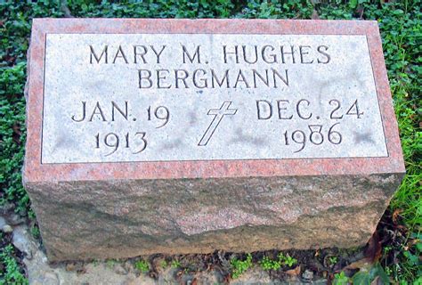 Mary Margaret Hughes Bergmann Memorial Find A Grave