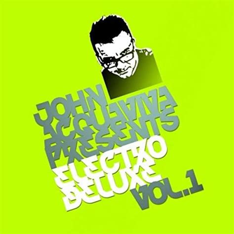 Amazon Musicでvarious Artistsのjohn Acquaviva Presents Electro Deluxe Vol 1を再生する