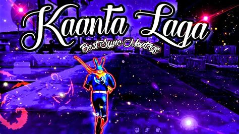 Kaanta Laga Free Fire Beat Sync Montage Free Fire Best Sync Montage