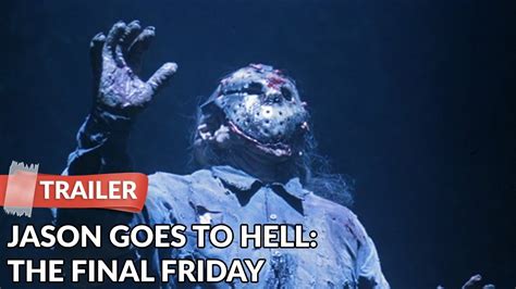 Jason Goes To Hell The Final Friday 1993 Trailer Hd Kane Hodder