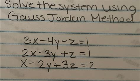 Solved Solve The System Using Gauss Jordan