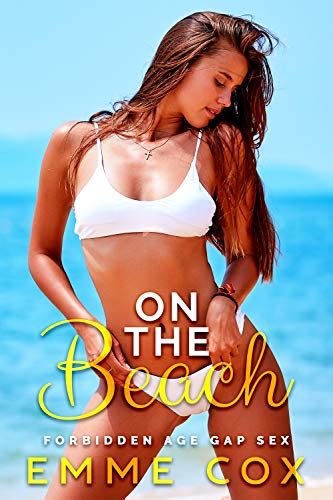On The Beach Forbidden Age Gap Sex Rough Risky Book Kindle Edition By Cox Emme