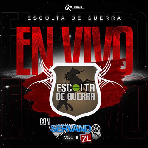 En Vivo Con Servando Zl Vol Ep Album By Escolta De Guerra