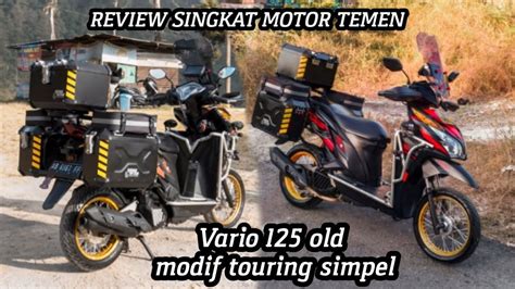 Honda Vario 125 Old Modif Touring Adventure Review Singkat Motor