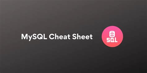 Mysql Cheat Sheet For Quick Reference Mysqlcode